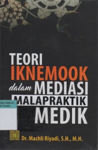 Teori Iknemook dalam Mediasi Malapraktik Medik