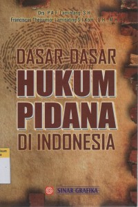 Dasar-Dasar Hukum Pidana di Indonesia