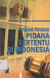 Tindak-Tindak Pidana Tertentu di Indonesia