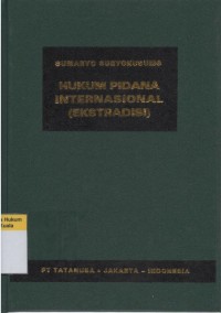 Hukum Pidana Internasional (Ekstradisi)