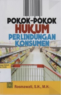 Pokok-Pokok Hukum Perlindungan Konsumen