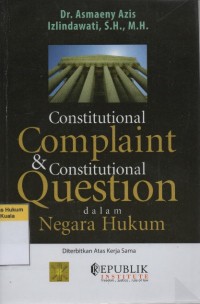 Image of Constitutional Complaint and Constitutional Question dalam Negara Hukum