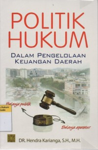 Politik Hukum dalam Pengelolaan Keuangan Daerah