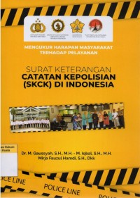 Image of Mengukur Harapan Masyarakat Terhadap Pelayanan Surat Keterangan Catatan Kepolisian (SKCK) Di Indonesia