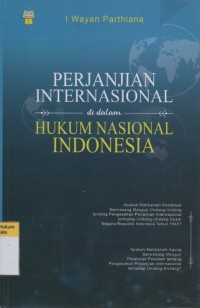 Perjanjian Internasional di dalam Hukum Nasional Indonesia