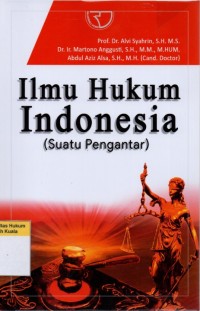 Ilmu Hukum Indonesia (Suatu Pengantar)