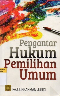 Pengantar Hukum Pemilihan Umum