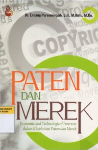 Paten dan Merek: Economic and Technological Interests dalam Eksploitasi Paten dan Merek