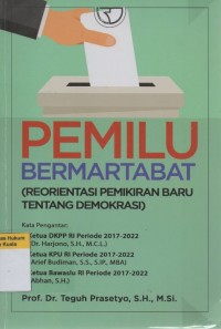 Image of Pemilu Bermartabat (Reorientasi Pemikiran Baru Tentang Demokrasi)