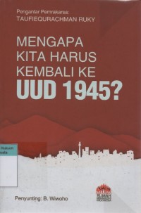 Image of Mengapa Kita Harus Kembali ke UUD 1945?