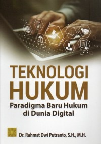 Image of Teknologi Hukum: Paradigma Baru Hukum di Dunia Digital