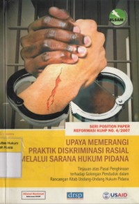Image of Upaya Memerangi Praktik Diskriminasi Rasial Melalui Sarana Hukum Pidana : Tinjauan atas Pasal Penghinaan terhadap Golongan Penduduk dalam Rancangan Kitab Undang-undang Hukum Pidana