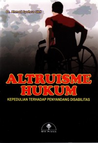 Image of Altruisme Hukum: Kepedulian Terhadap Penyandang Disabilitas