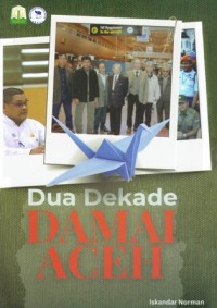 Image of Dua Dekade Damai Aceh