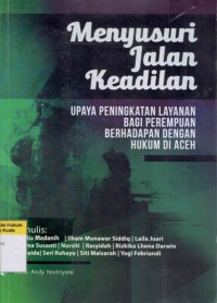 Image of Menyusuri Jalan Keadilan: Upaya Peningkatan Layanan bagi Perempuan di Aceh