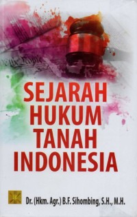 Sejarah Hukum Tanah Indonesia