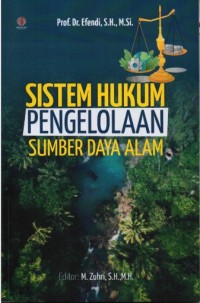 Image of Sistem Hukum Pengelolaan Sumber Daya Alam