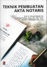 Teknik Pembuatan Akta Notaris