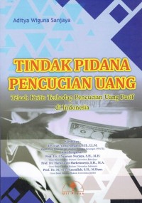 Image of Tindak Pidana Pencucian Uang: Telaah Kritis Terhadap Pencucian Uang Pasif di Indonesia
