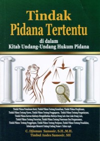 Image of Tindak Pidana Tertentu di dalam Kitab Undang-Undang Hukum Pidana
