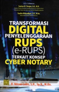 Transformasi Digital Penyelenggaraan RUPS (e-RUPS) terkait Konsep Cyber Notary